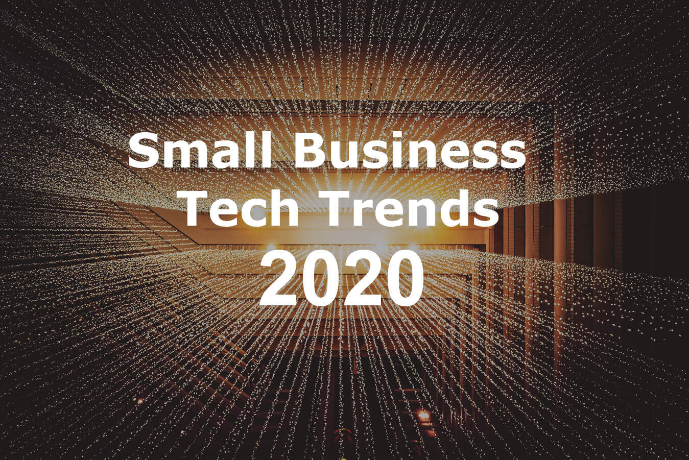 Small business tech trends in 2020